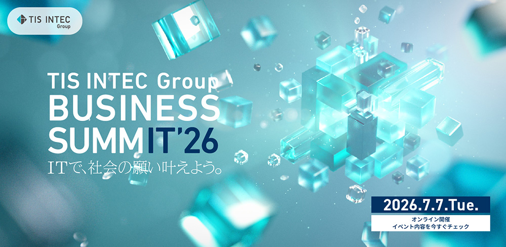 TIS INTEC Group BUSINESS SUMMIT'26